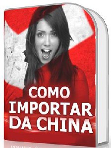 Como Comprar e Revender Produtos da China